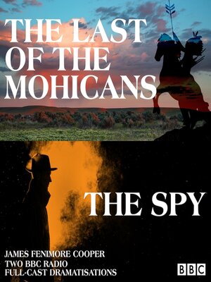 cover image of The Last of the Mohicans & the Spy
